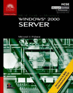 70-215: MCSE Guide to Microsoft Windows 2000 Server