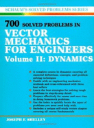 700 Solved Problems in Vector Mechanics for Engineers: Dynamics