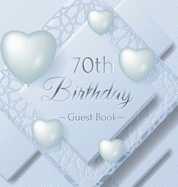 70th Birthday Guest Book: Keepsake Gift for Men and Women Turning 70 - Hardback with Funny Ice Sheet-Frozen Cover Themed Decorations & Supplies, Personalized Wishes, Sign-in, Gift Log, Photo Pages
