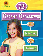 72 Graphic Organizers for Reading and Writing