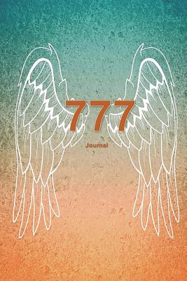 777 Journal: Angel Number 100 Lined Pages Teal and Orange 6x9 - James, J