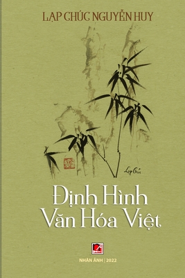 &#7883;nh H?nh Vn H?a Vi&#7879;t - Nguyen Huy, Lap Chuc