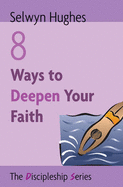 8 Ways to Deepen Your Faith