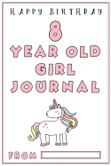 8 Year Old Girl Journal: Girls First Journal with Black and White Ruled Lines, Birthday Gifts for Girls; 8 Year Old Girl Gifts