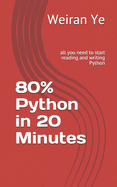 80% Python in 20 Minutes: all you need to start reading and writing Python