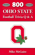 800 Ohio State Football Trivia Q & A - McGuire, Mike