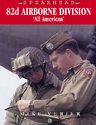 82nd Airborne Division: "All American" - Verier, Mike