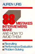 88 Mistakes Interviewers Make: ...And How to Avoid Them