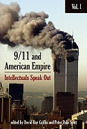 9/11 and American Empire: Intellectuals Speak Out
