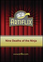 9 Deaths of the Ninja - Emmett Alston