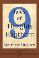 9 Tales of Henghis Hapthorn