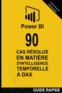 90 Cas Rsolus en Matire d'Intelligence Temporelle en DAX