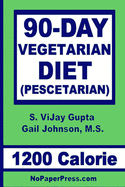 90-Day Vegetarian Diet - 1200 Calorie: Pescetarian