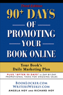 90+ Days of Promoting Your Book Online: Your Book's Daily Marketing Plan - THIRD EDITION