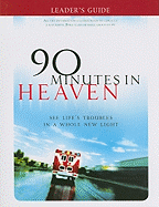 90 Minutes in Heaven: See Life's Troubles in a Whole New Light