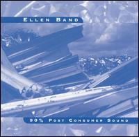 90% Post Consumer Sound - Ellen Band
