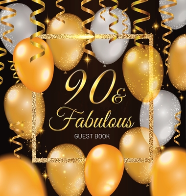 90th Birthday Guest Book: Keepsake Memory Journal for Men and Women Turning 90 - Hardback with Black and Gold Themed Decorations & Supplies, Personalized Wishes, Sign-in, Gift Log, Photo Pages - Lukesun, Luis