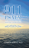 911 Psalm: A Call for Goodness, Mercy, Deliverance and Restoration