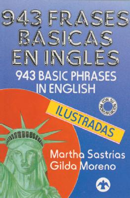 943 Frases Bsicas En Ingl?s - Sastr?as, Martha, and Moreno, Gilda