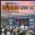 95.9 F.M. the Ranch: Texas Music Series Live 2005