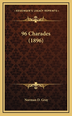 96 Charades (1896) - Gray, Norman D