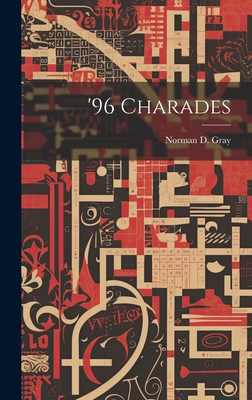 '96 Charades - Gray, Norman D