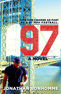 97: A Novel Volume 1