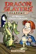 97 Ways to Train a Dragon: Dragon Slayer's Academy 9