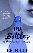 99 Bottles: Diary of an Alcoholic's Wife
