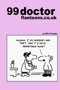 99 Doctor Flantoons.Co.UK: 99 Great and Funny Cartoons about Doctors