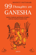 99 Thoughts on Ganesha