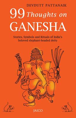 99 Thoughts on Ganesha - Pattanaik, Devdutt