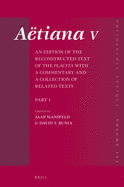 Atiana V (4 Vols.): An Edition of the Reconstructed Text of the Placita with a Commentary and a Collection of Related Texts