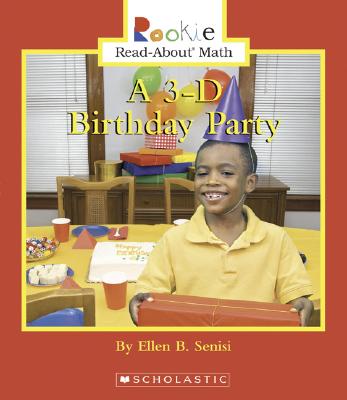 A 3-D Birthday Party - Senisi, Ellen B
