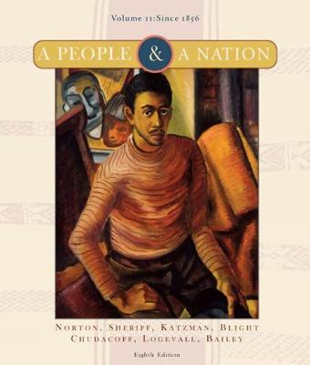 A A People and a Nation: A People and a Nation Student Text v. 2 - Norton, Mary Beth, and Katzman, David M., and Logevall, Frederick