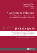 A Angstia da Influncia: Poltica, Cultura e Cincia nas relaes da Alemanha com a Europa do Sul, 1933-1945