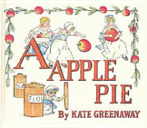 A Apple Pie - Greenaway, Kate, and Rh Value Publishing