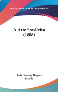 A Arte Brasileira (1888)