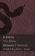 A B?blia (G?nesis) / The Bible (Genesis): Tranzlaty Portugu?s English