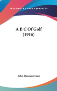 A B C Of Golf (1916)