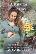 A Baby For Florence LARGE PRINT: Amish Romance