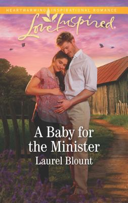 A Baby for the Minister - Blount, Laurel