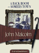 A Back Room in Somers Town - Malcolm, John