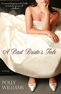 A Bad Bride's Tale a Bad Bride's Tale