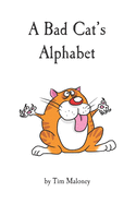 A Bad Cat's Alphabet