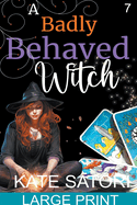 A Badly Behaved Witch