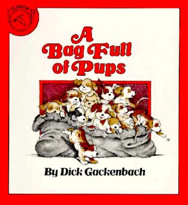 A Bag Full of Pups - Gackenbach, Dick