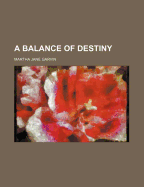 A Balance of Destiny