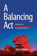 A Balancing Act: A History of the Legal Resources Foundation 1985-2015