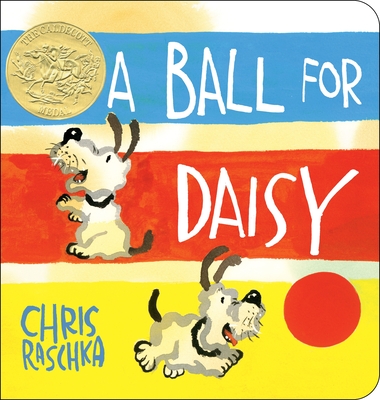 A Ball for Daisy: (Caldecott Medal Winner) - 